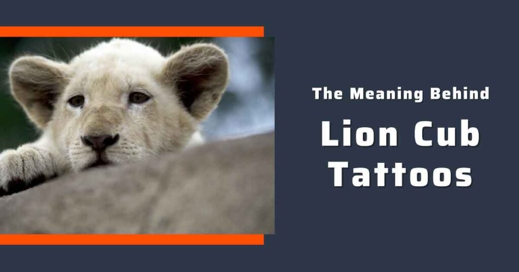 What Does a Lion Cub Tattoo Symbolize?